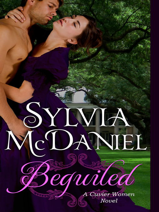 Title details for Beguiled (Book 3) by Sylvia McDaniel - Available